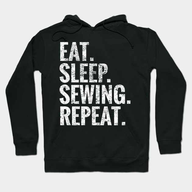 Eat Sleep Sewing Repeat Hoodie by TeeLogic